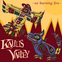 Kallus Valley - No Burning Fire (2014)