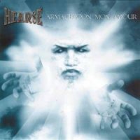 Hearse - Armageddon, Mon Amour (2004)  Lossless