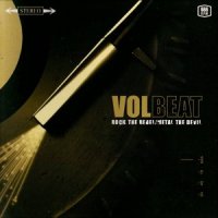 Volbeat - Rock The Rebel / Metal The Devil (2007)  Lossless