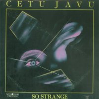 Cetu Javu - So Strange (1989)