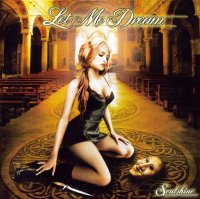 Let Me Dream - Soulshine (2004)