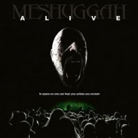 Meshuggah - Alive (2010)