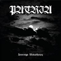 Patria - Sovereign Misanthropy (2010)