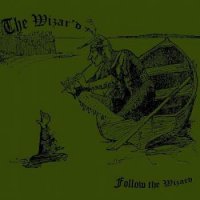 The Wizar'd - Follow the Wizard (2006)