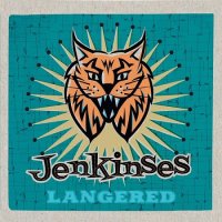 The Jenkinses - Langered (2017)