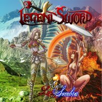 LegendSword - Entre Luz y Sombra (2012)