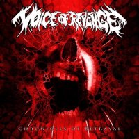 Voice Of Revenge - Chronicles Of Betrayal (2010)