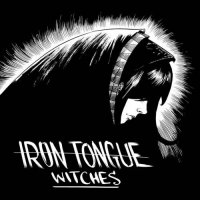 Iron Tongue - Witches [EP] (2016)