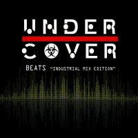 Under Cover - Beats: Industrial Mix Edition (2011)