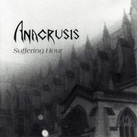 Anacrusis - Suffering Hour (1988)