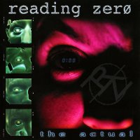 Reading Zero - The Actual (1997)