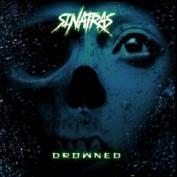 Sinatras - Drowned (2017)