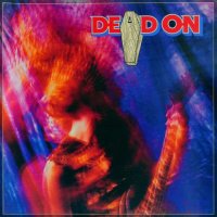 Dead On - Dead On (Reissued 2012) (1989)
