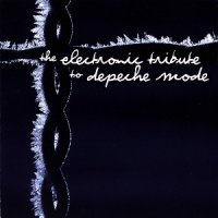 VA - The Electronic Tribute To Depeche Mode (2002)