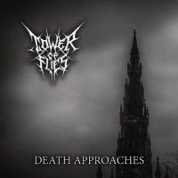 Tower Of Flies - Death Approaches (2015)