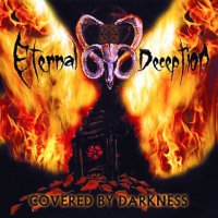 Eternal Deception - Covered By Darkness (2011)