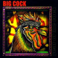 Big Cock - Year Of The Cock (2005)