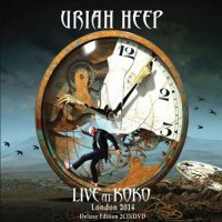 Uriah Heep - Live At Koko (Deluxe Edition) (2015)