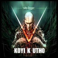 Koyi k Utho - Vio Logic (2007)