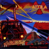 Attila - Rolling Thunder (1986)