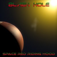 Black Hole - Space Red Riding Hood (2017)