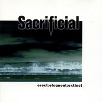 Sacrificial - Erect:Eloquent:Extinct (2000)