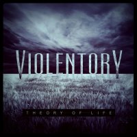 Violentory - Theory Of Life (2013)