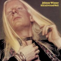 Johnny Winter - Still Alive and Well (1973)