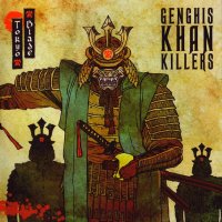 Tokyo Blade - Genghis Khan Killers (2011)