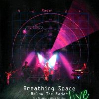 Breathing Space - Below The Radar Live (2011)