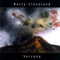 Barry Cleveland - Volcano (2004)