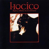 Hocico - Aqui Y Ahora En El Silencio (Mini) (2000)