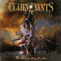 Clairvoyants - The Shape Of Things To Come (2012)