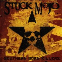 Stuck Mojo - Southern Born Killers (2007)