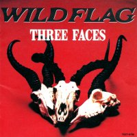 Wild Flag - Three Faces (1992)