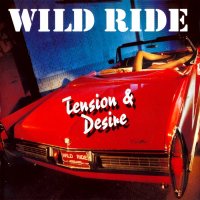 Wild Ride - Tension & Desire (1993)