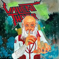 Valient Thorr - Old Salt (2016)