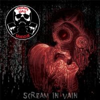 Tear Gas Union - Scream In Vain (2014)