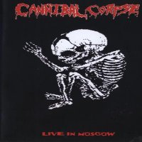 Cannibal Corpse - Eats Moscow Alive [Bootleg] (1993)