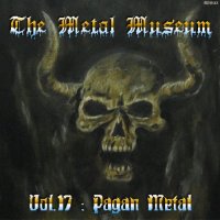 VA - The Metal Museum Vol.17 : Pagan Metal (2006)