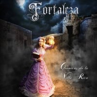 Fortaleza - Cronicas de la Villa Rica (2016)