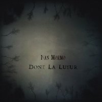 Ivan Mormo - Dont La Lueur (2014)