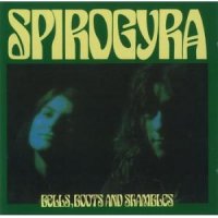 Spirogyra - Bells, Boots and Shambles (Esoteric Remaster 2015) (1973)