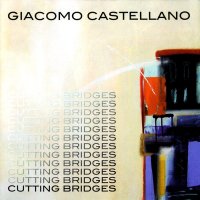 Giacomo Castellano - Cutting Bridges (2004)