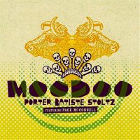 Porter Batiste Stoltz featuring Page McConnell - Moodoo (2008)