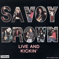 Savoy Brown - Live And Kickin\\\' (1990)