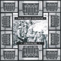 Sala Delle Colonne - Cronache (2007)