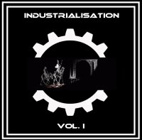 VA - Industrialisation Vol. I (2016)