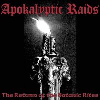 Apokalyptic Raids - The Return Of The Satanic Rites (2003)