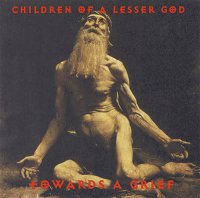 Children of a Lesser God - Towards a Grief (1996)